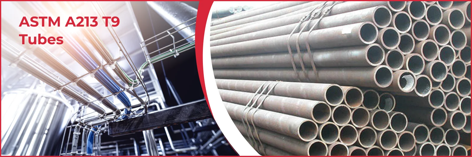 ASTM A213 T9 Tubes Manufacturer & Supplier